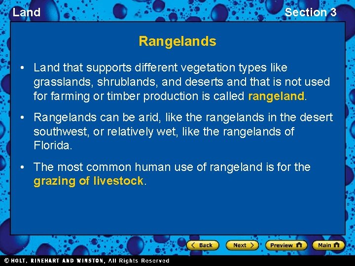 Land Section 3 Rangelands • Land that supports different vegetation types like grasslands, shrublands,