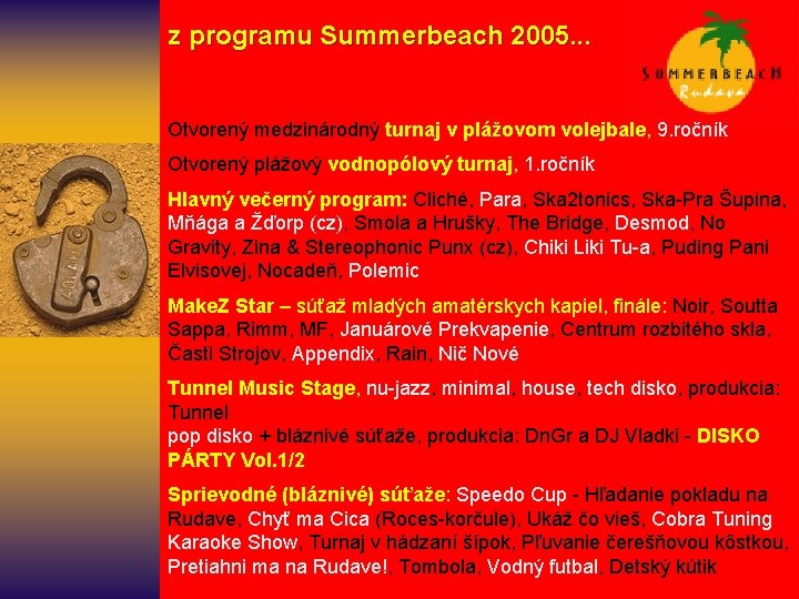 z programu Summerbeach 2005. . . Otvorený medzinárodný turnaj v plážovom volejbale, 9.