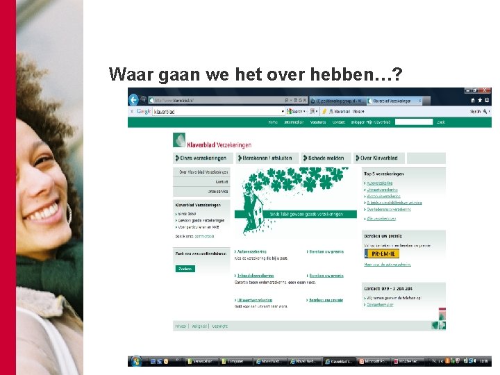 Waar gaan we het over hebben…? 