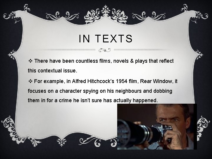 IN TEXTS v There have been countless films, novels & plays that reflect this