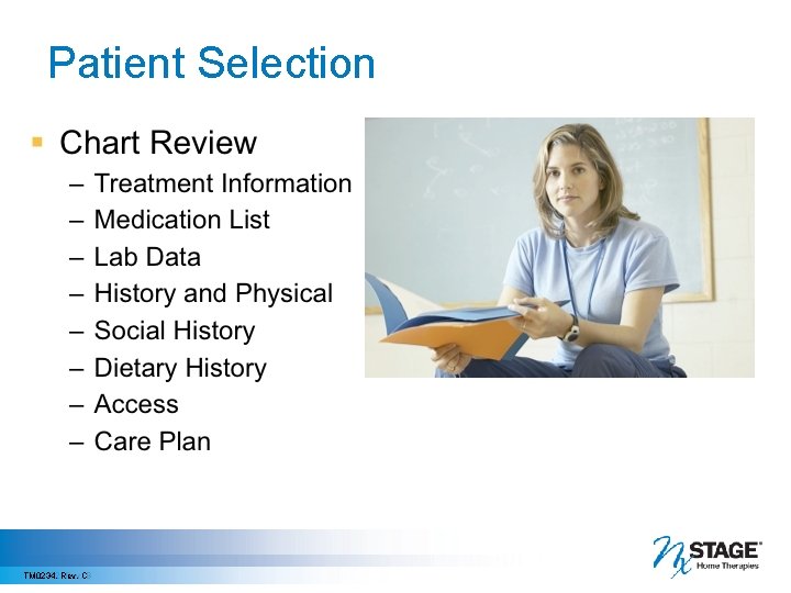 Patient Selection TM 0472, Rev. B TM 0234, Rev. C 