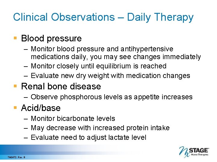 Clinical Observations – Daily Therapy § Blood pressure – Monitor blood pressure and antihypertensive