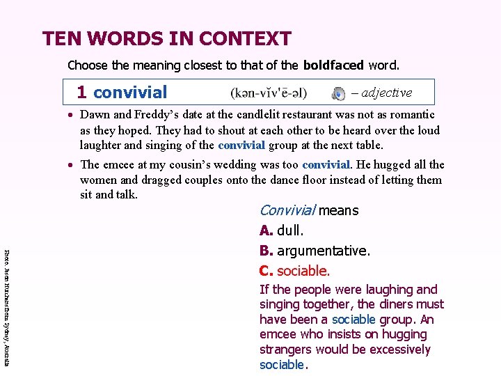 TEN WORDS IN CONTEXT Choose the meaning closest to that of the boldfaced word.