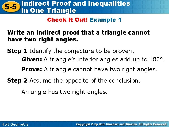 Indirect Proof and Inequalities 5 -5 in One Triangle Check It Out! Example 1