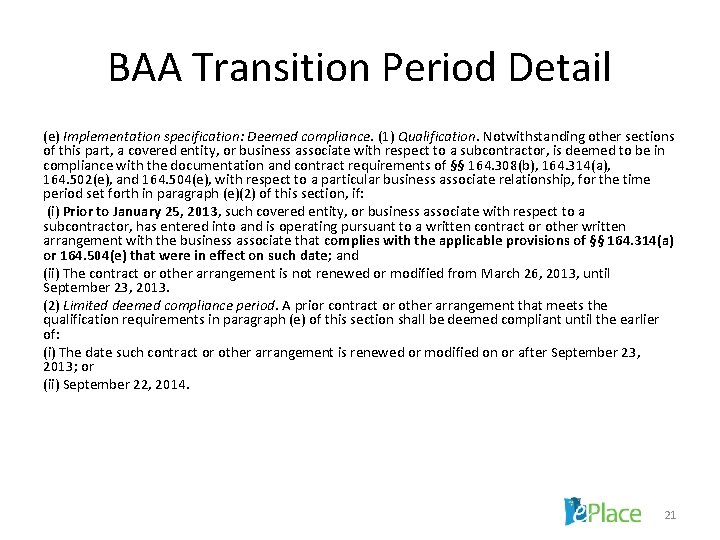 BAA Transition Period Detail (e) Implementation specification: Deemed compliance. (1) Qualification. Notwithstanding other sections