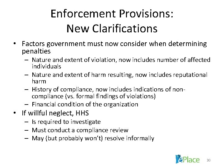 Enforcement Provisions: New Clarifications • Factors government must now consider when determining penalties –