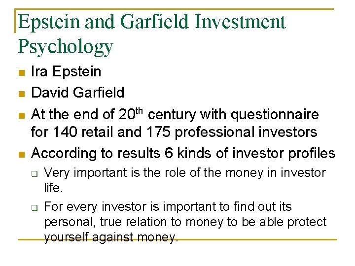 Epstein and Garfield Investment Psychology Ira Epstein David Garfield At the end of 20 Epstein and Garfield Investment Psychology Ira Epstein David Garfield At the end of 20