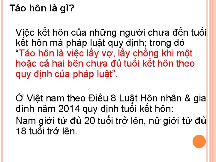 Tảo hôn là gì? Việc kết hôn của những người chưa đến tuổi kết Tảo hôn là gì? Việc kết hôn của những người chưa đến tuổi kết