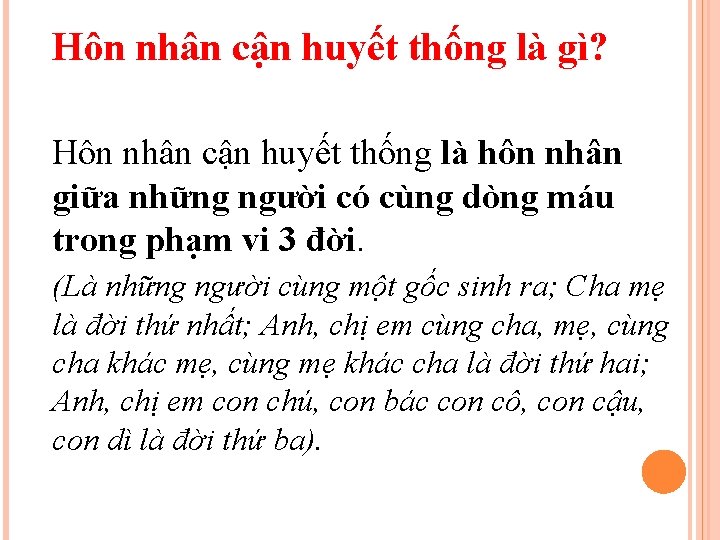 Hôn nhân cận huyết thống là gì? Hôn nhân cận huyết thống là hôn Hôn nhân cận huyết thống là gì? Hôn nhân cận huyết thống là hôn