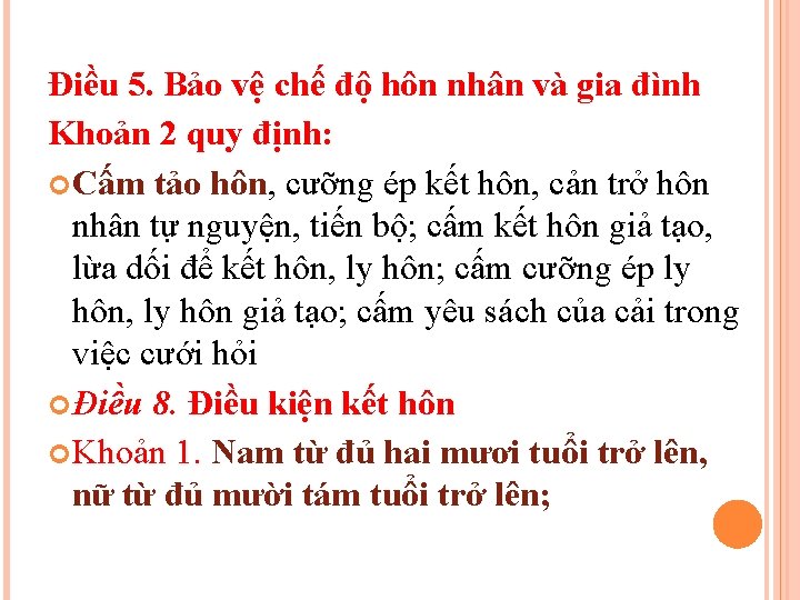 Điều 5. Bảo vệ chế độ hôn nhân và gia đình Khoản 2 quy Điều 5. Bảo vệ chế độ hôn nhân và gia đình Khoản 2 quy