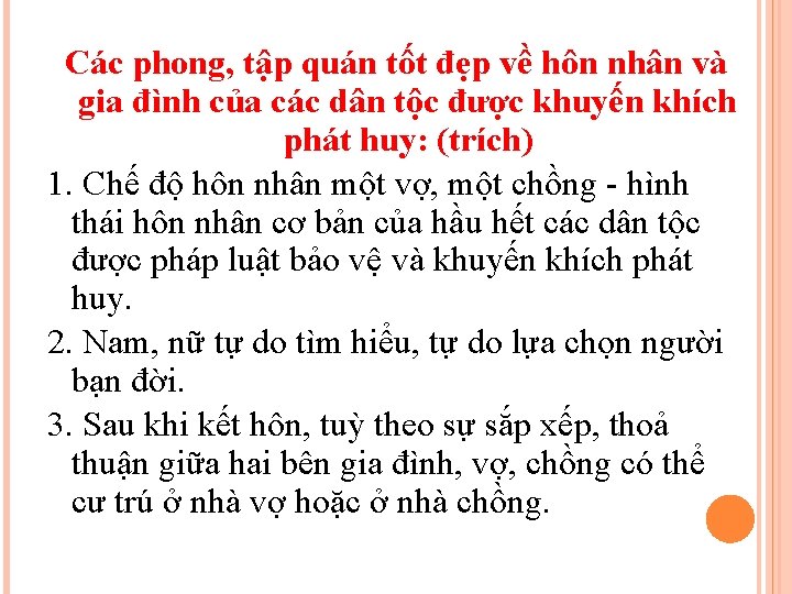 Các phong, tập quán tốt đẹp về hôn nhân và gia đình của các Các phong, tập quán tốt đẹp về hôn nhân và gia đình của các