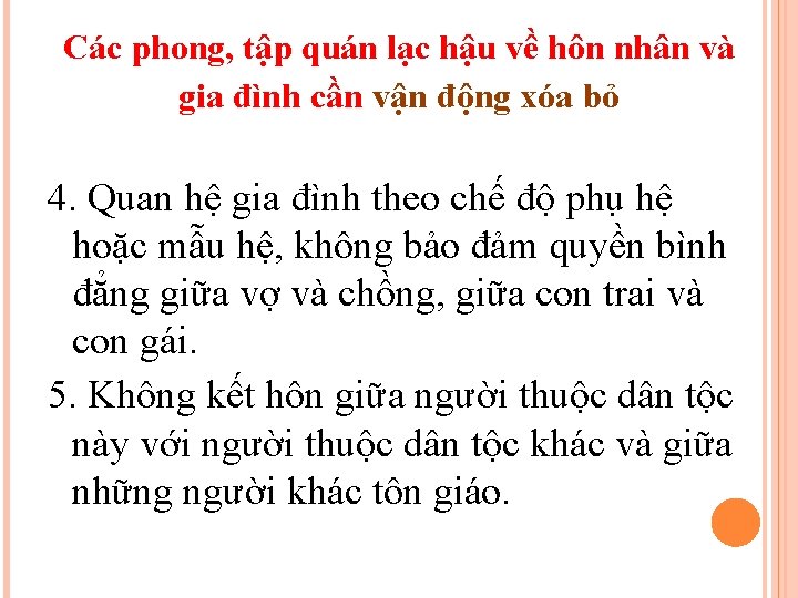 Các phong, tập quán lạc hậu về hôn nhân và gia đình cần vận Các phong, tập quán lạc hậu về hôn nhân và gia đình cần vận