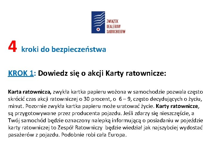 4 kroki do bezpieczeństwa KROK 1: Dowiedz się o akcji Karty ratownicze: Karta ratownicza,