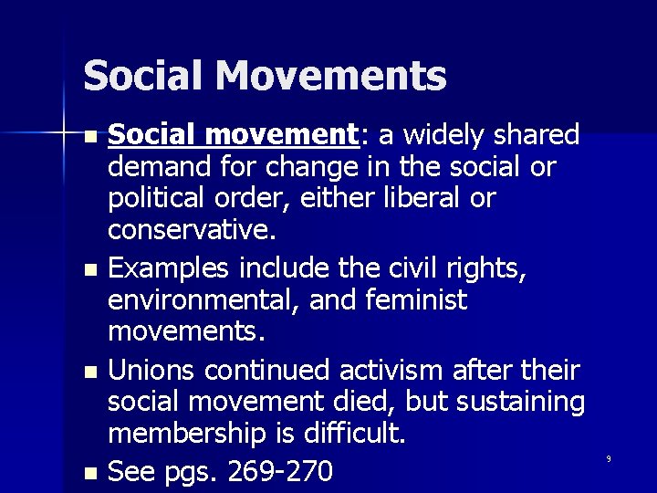 Social Movements Social movement: a widely shared demand for change in the social or