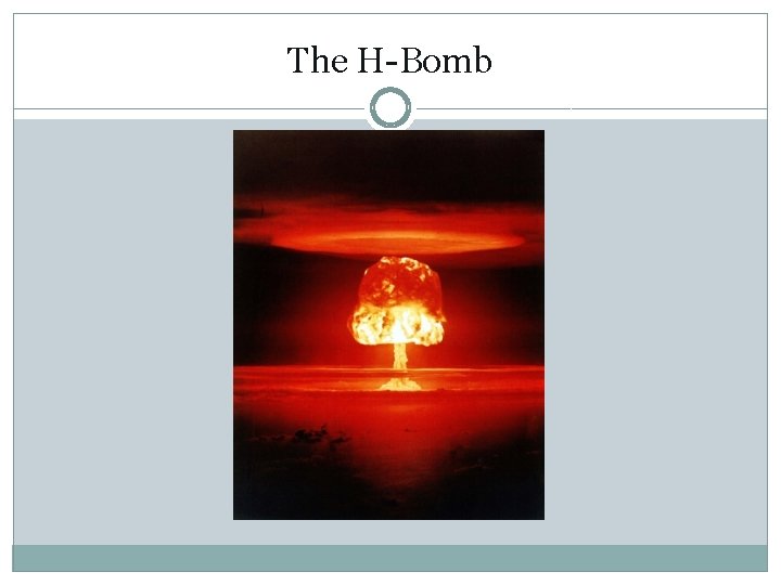 The H-Bomb 