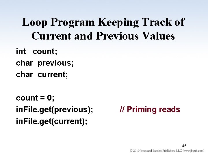 Loop Program Keeping Track of Current and Previous Values int count; char previous; char