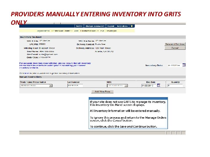 PROVIDERS MANUALLY ENTERING INVENTORY INTO GRITS ONLY 