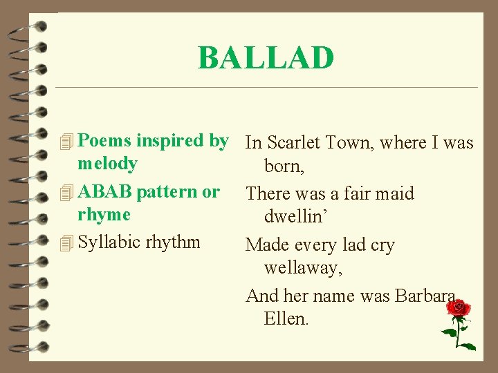 BALLAD 4 Poems inspired by In Scarlet Town, where I was melody 4 ABAB