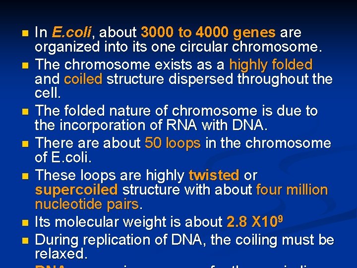 n n n n In E. coli, about 3000 to 4000 genes are organized