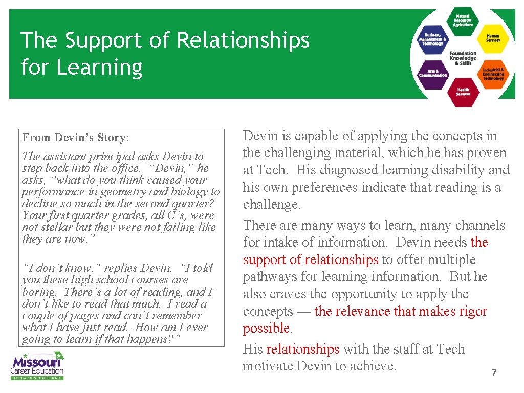 The Support of Relationships for Learning From Devin’s Story: The assistant principal asks Devin