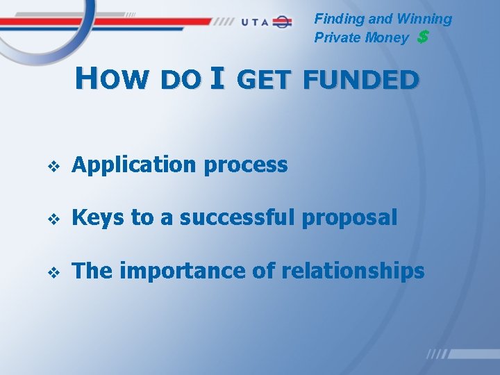 Finding and Winning Private Money $ HOW DO I GET FUNDED v Application process