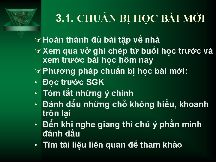 3. 1. CHUẨN BỊ HỌC BÀI MỚI Ú Hoàn thành đủ bài tập về