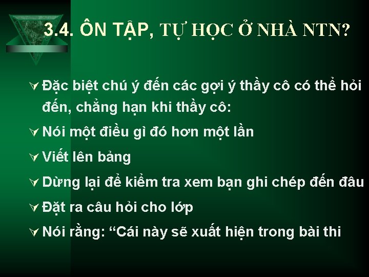 3. 4. ÔN TẬP, TỰ HỌC Ở NHÀ NTN? Ú Đặc biệt chú ý