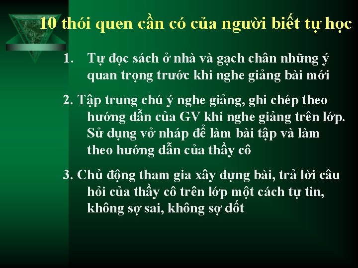 10 thói quen cần có của người biết tự học 1. Tự đọc sách