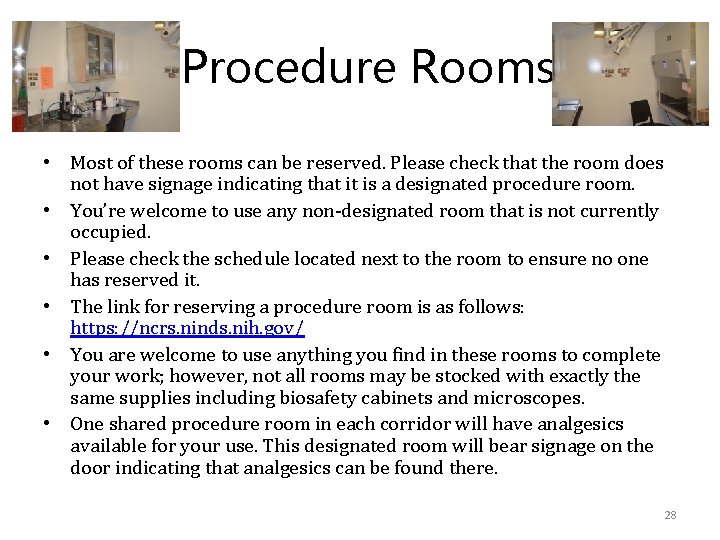 Procedure Rooms • Most of these rooms can be reserved. Please check that the