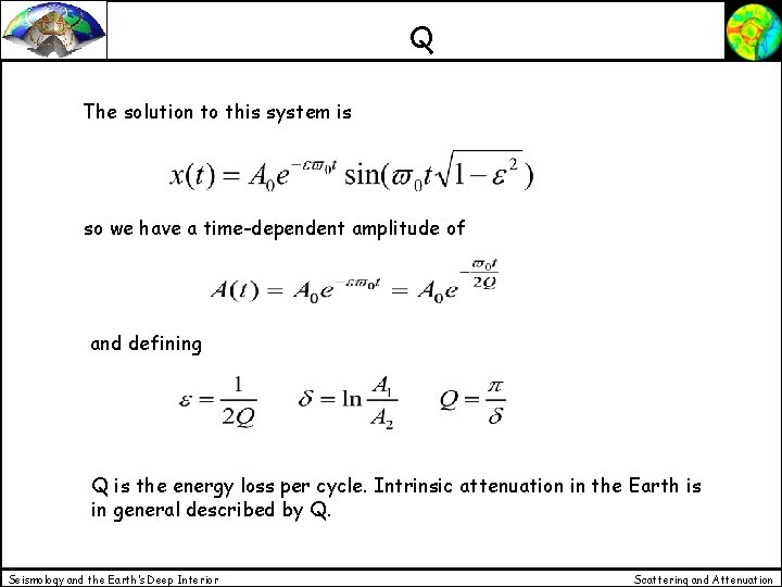 Q The solution to this system is so we have a time-dependent amplitude of Q The solution to this system is so we have a time-dependent amplitude of