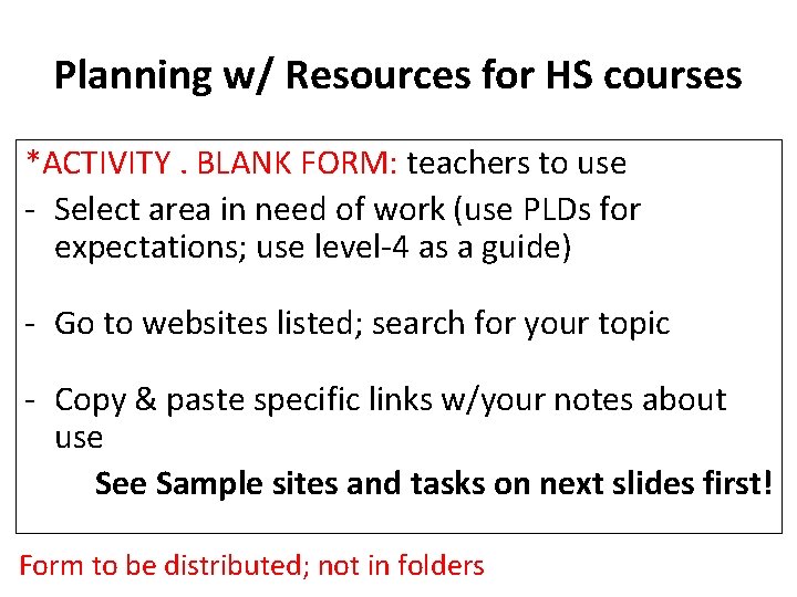 Planning w/ Resources for HS courses *ACTIVITY. BLANK FORM: teachers to use - Select
