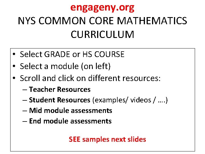 engageny. org NYS COMMON CORE MATHEMATICS CURRICULUM • Select GRADE or HS COURSE •