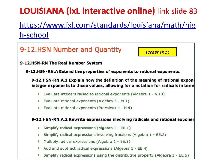 LOUISIANA (ix. L interactive online) link slide 83 https: //www. ixl. com/standards/louisiana/math/hig h-school screenshot