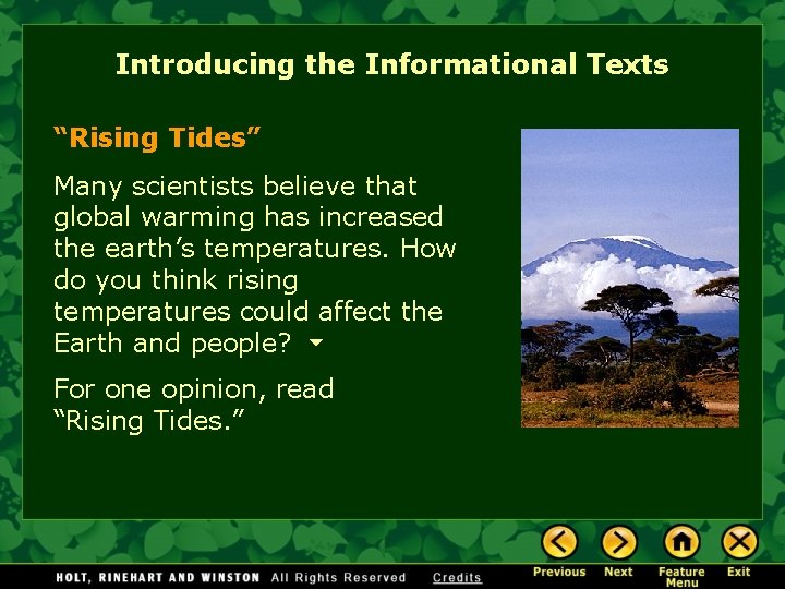 Introducing the Informational Texts “Rising Tides” Many scientists believe that global warming has increased