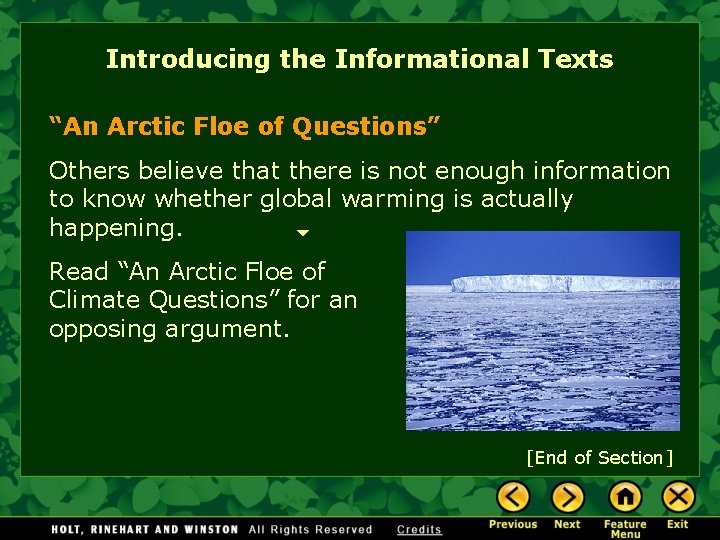 Introducing the Informational Texts “An Arctic Floe of Questions” Others believe that there is