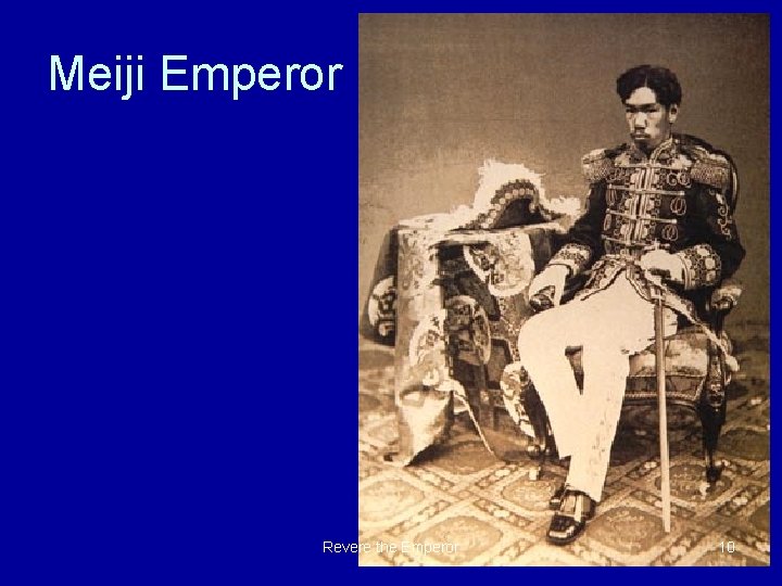 Meiji Emperor Revere the Emperor 10 
