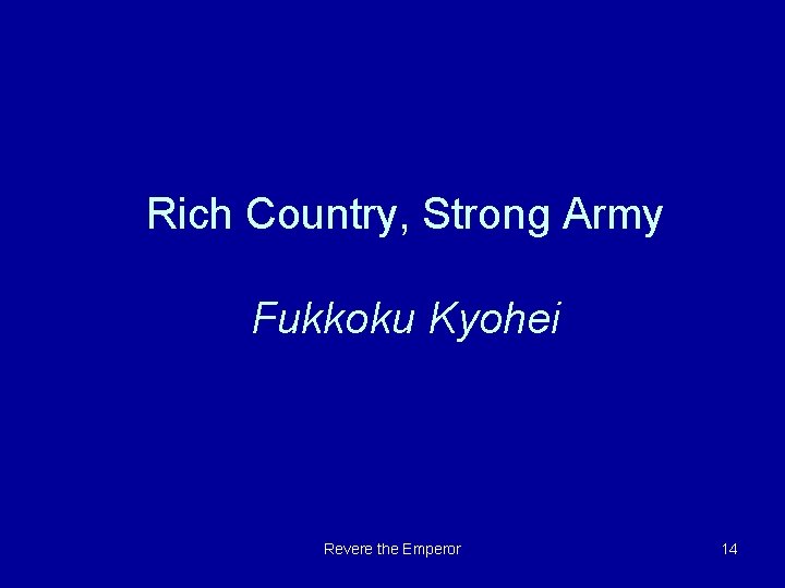 Rich Country, Strong Army Fukkoku Kyohei Revere the Emperor 14 