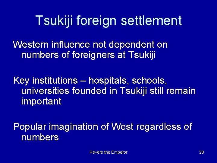 Tsukiji foreign settlement Western influence not dependent on numbers of foreigners at Tsukiji Key
