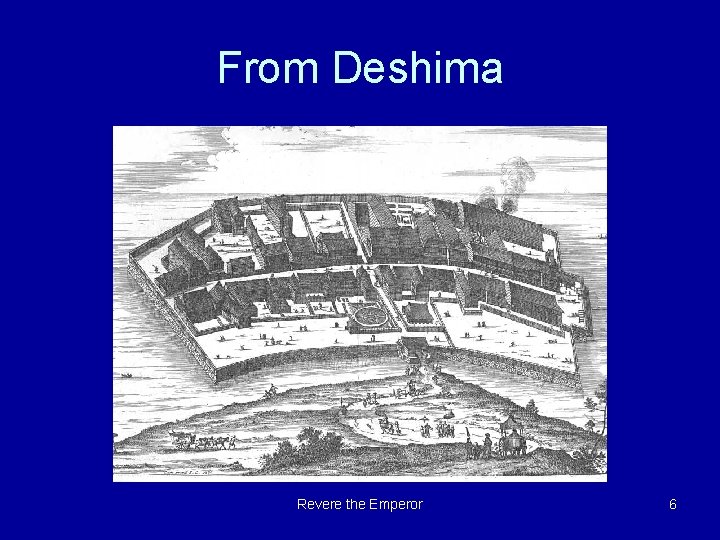 From Deshima Revere the Emperor 6 