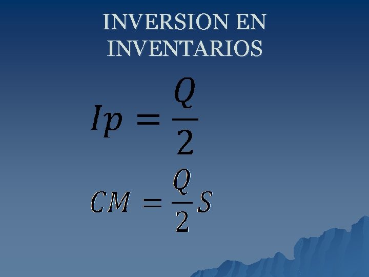 INVERSION EN INVENTARIOS 