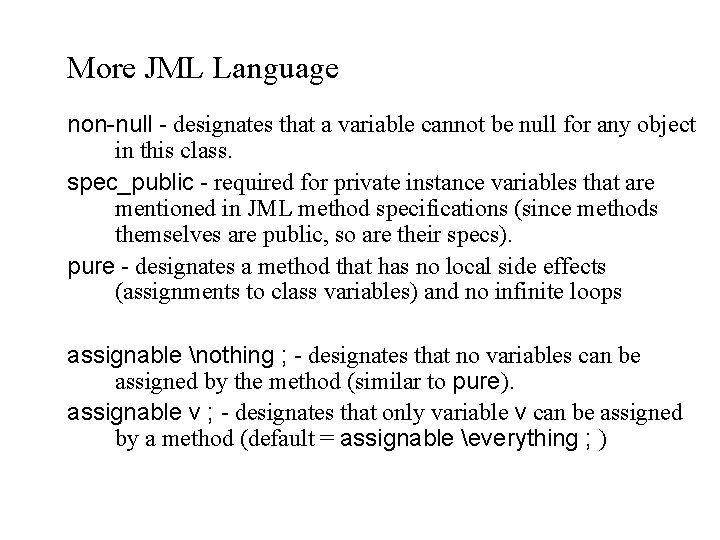 More JML Language non-null - designates that a variable cannot be null for any