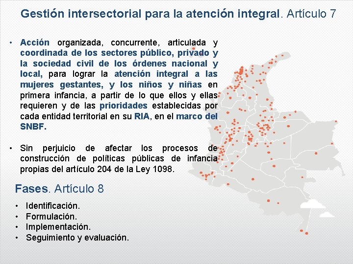 Gestión intersectorial para la atención integral. Artículo 7 • Acción organizada, concurrente, articulada y