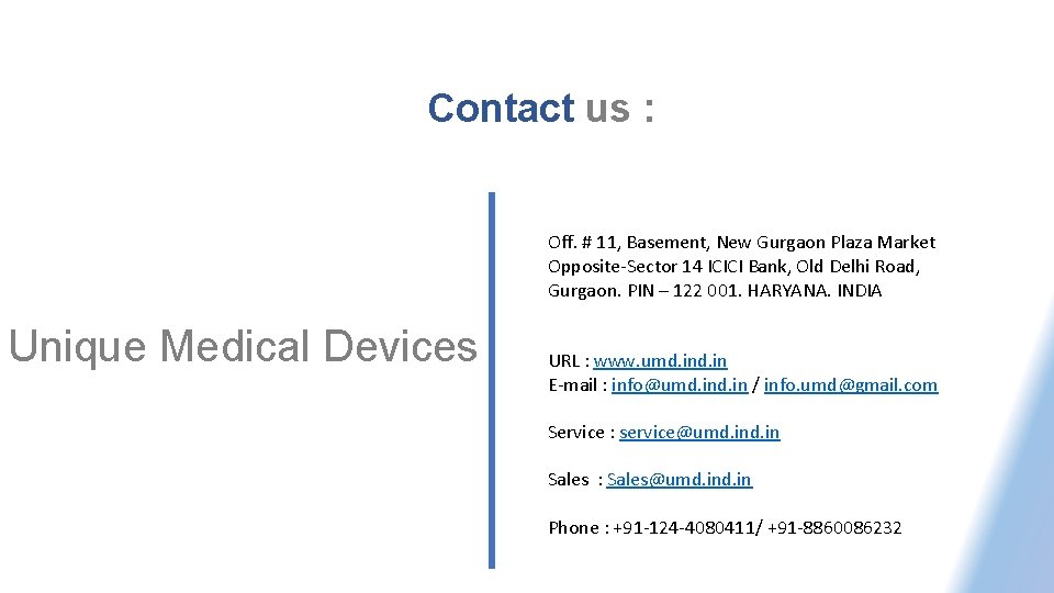 Contact us : Off. # 11, Basement, New Gurgaon Plaza Market Opposite-Sector 14 ICICI