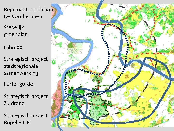 Regionaal Landschap De Voorkempen Stedelijk groenplan Labo XX Strategisch project stadsregionale samenwerking Fortengordel Strategisch