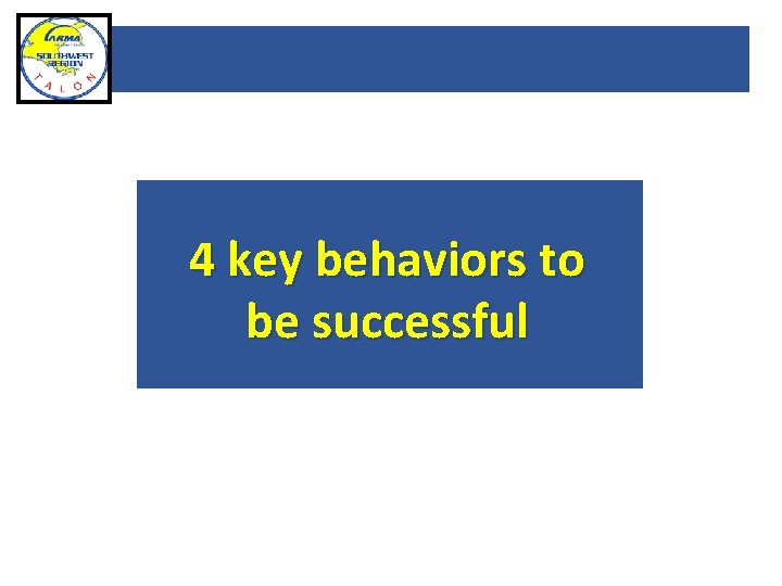 4 key behaviors to be successful 