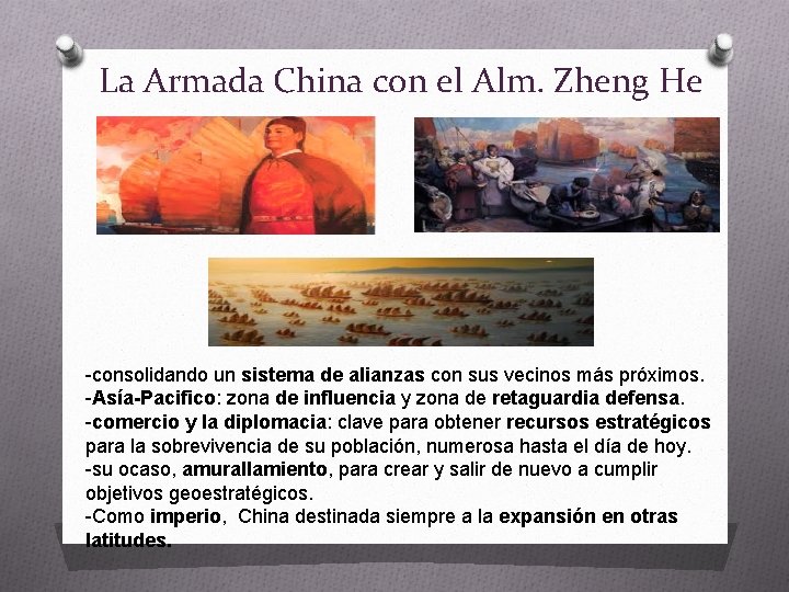 La Armada China con el Alm. Zheng He -consolidando un sistema de alianzas con