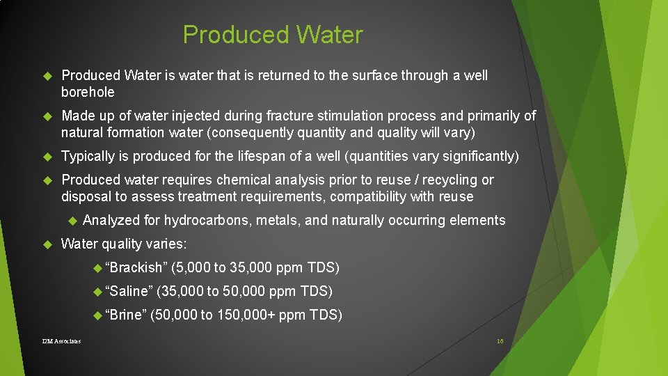 Produced Water is water that is returned to the surface through a well borehole