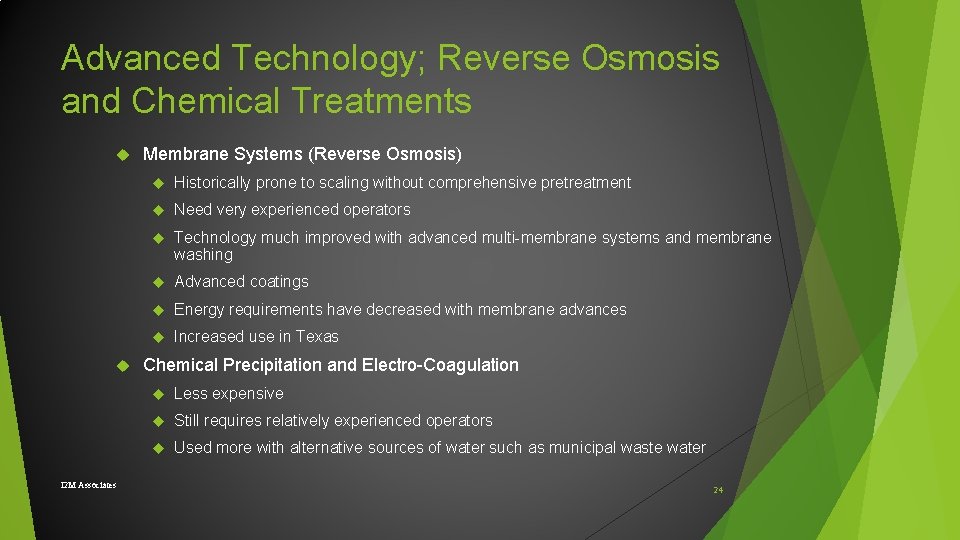 Advanced Technology; Reverse Osmosis and Chemical Treatments I 2 M Associates Membrane Systems (Reverse