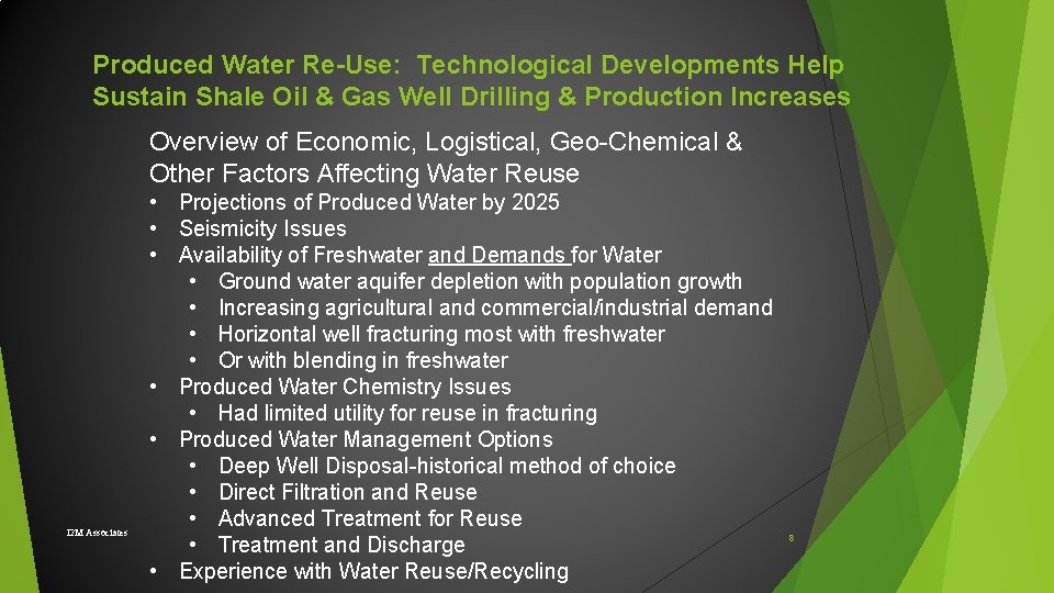Produced Water Re-Use: Technological Developments Help Sustain Shale Oil & Gas Well Drilling & Produced Water Re-Use: Technological Developments Help Sustain Shale Oil & Gas Well Drilling &
