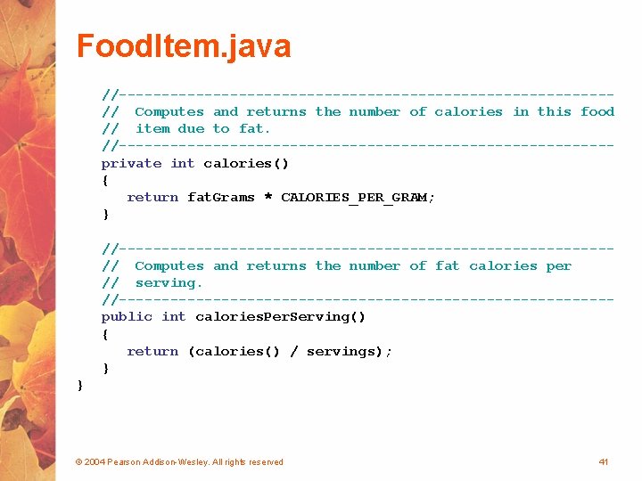Food. Item. java //-----------------------------// Computes and returns the number of calories in this food